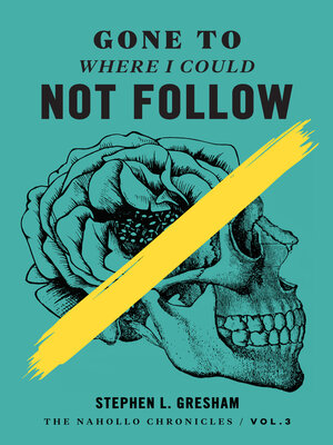 cover image of Gone to Where I Could Not Follow